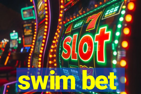 swim bet